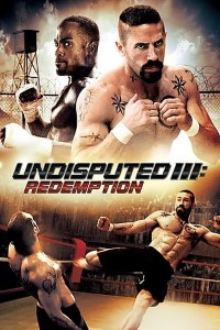 Download Undisputed 3: Redemption (2010) Dual Audio (Hindi-English) BluRay 480p [300MB] || 720p [1GB] || [1.68GB]