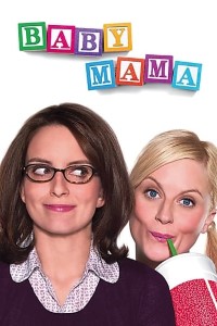 Download Baby Mama (2008) Dual Audio (Hindi-English) 480p [350MB] || 720p [900MB] || 1080p [4.7GB]