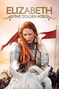 Download Elizabeth: The Golden Age (2007) Dual Audio (Hindi-English) 480p [350MB] || 720p [1GB] || 1080p [2.41GB]