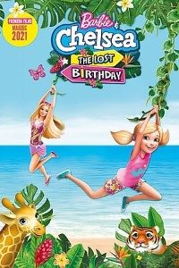 Download Barbie & Chelsea the Lost Birthday (2021) Dual Audio (Hindi-English) 480p [250MB] || 720p [550MB] || 1080p [1.3GB]