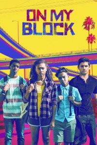 Download On My Block (Season 1-4) {English With Subtitles} WeB-DL 720p [200MB] || 1080p [1.1GB]