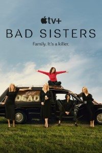 Download Appletv+ Bad Sisters (Season 1-2) [S02E04 Added] {English With Hindi Subtitles} WeB-HD 720p [300MB] || 1080p [1GB]