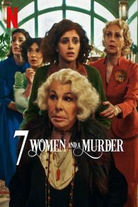 Download 7 Women and a Murder (2021) Dual Audio {Hindi-English} WEB-DL ESubs 480p [270MB] || 720p [760MB] || 1080p [1.7GB]