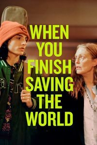 Download When You Finish Saving the World (2023) {English With Subtitles} WEB-DL 480p [260MB] || 720p [710MB] || 1080p [1.7GB]