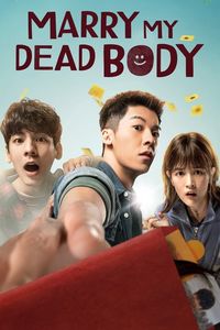 Download Marry My Dead Body (2023) {English-Chinese} Web-DL 480p [430MB] || 720p [1.2MB] || 1080p [2.7GB]