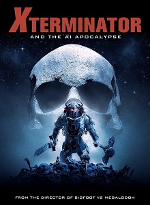 Download Xterminator and the AI Apocalypse (2023) {English With Subtitles} 480p [200MB] || 720p [600MB] || 1080p [1.2GB]