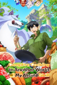 Download Campfire Cooking in Another World with My Absurd Skill (Season 1) Multi Audio {Hindi-English-Japanese} BluRay 480p [95MB] || 720p [160MB] || 1080p [500MB]