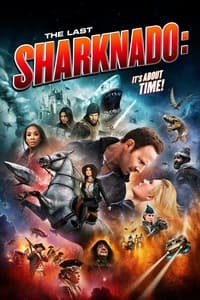 Download Sharknado 6: The Last Sharknado (2018) Dual Audio {Hindi-English} Extended BluRay 480p [307MB] || 720p [896MB] || 1080p [1.9GB]