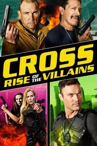 Download Cross: Rise of the Villains (2019) Dual Audio {Hindi-English} Esubs WEB-DL 480p [331MB] || 720p [965MB] || 1080p [2.0GB]