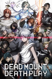 Download Dead Mount Death Play (Season 1) Multi Audio {Hindi-English-Japanese} WeB-DL 480p [85MB] || 720p [150MB] || 1080p [490MB]